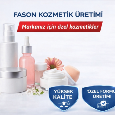 Fason Kozmetik Üretimi